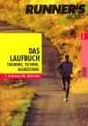 Das Laufbuch - Runner's World - Training, Technik, Ausr�stung